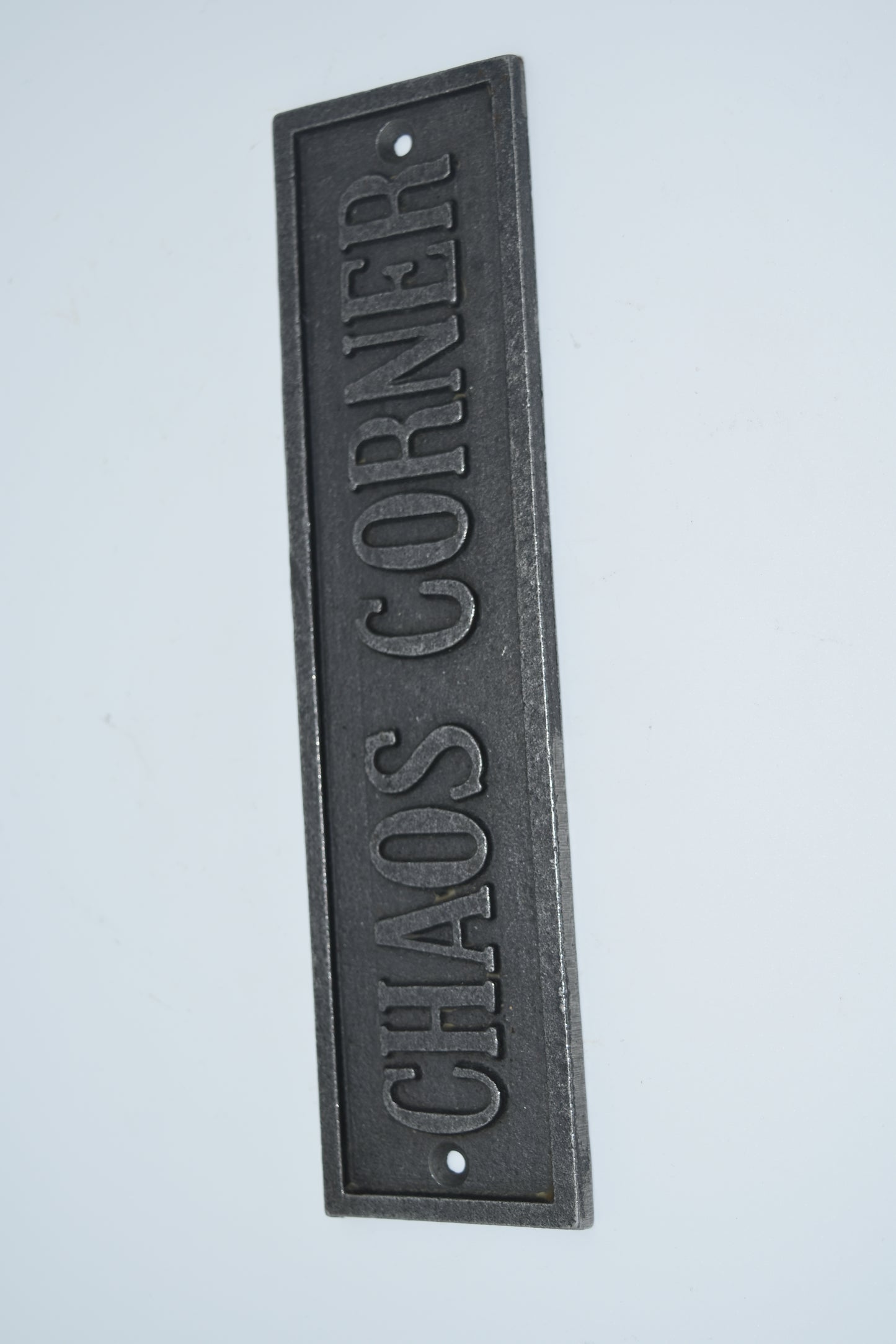 Plaque CHAOS CORNER Cast Antique Iron 50mm x 200mm