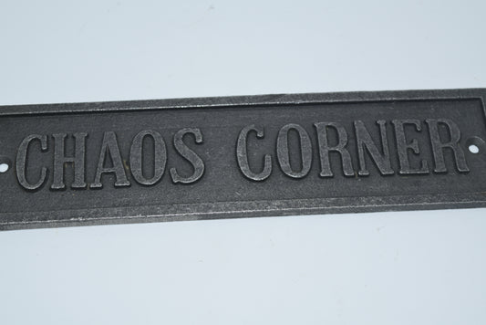 Plaque CHAOS CORNER Cast Antique Iron 50mm x 200mm