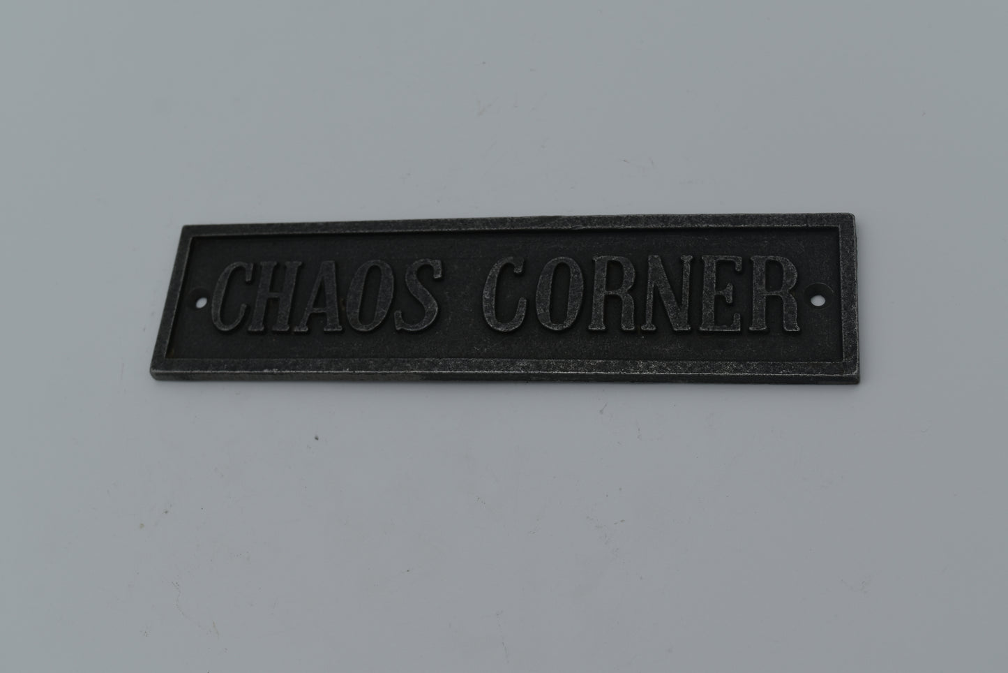 Plaque CHAOS CORNER Cast Antique Iron 50mm x 200mm