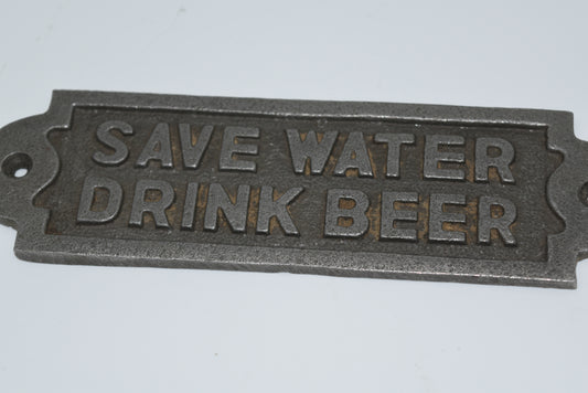 Save Water - Drink Beer