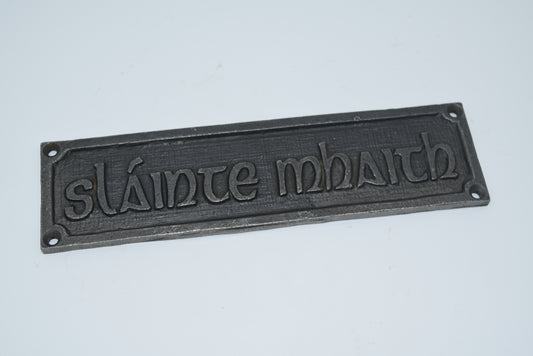 Slainte Mhaith - 'Gaelic - Good Health'