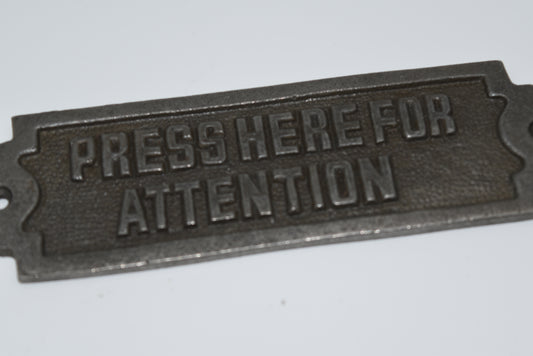 Press Here for Attention