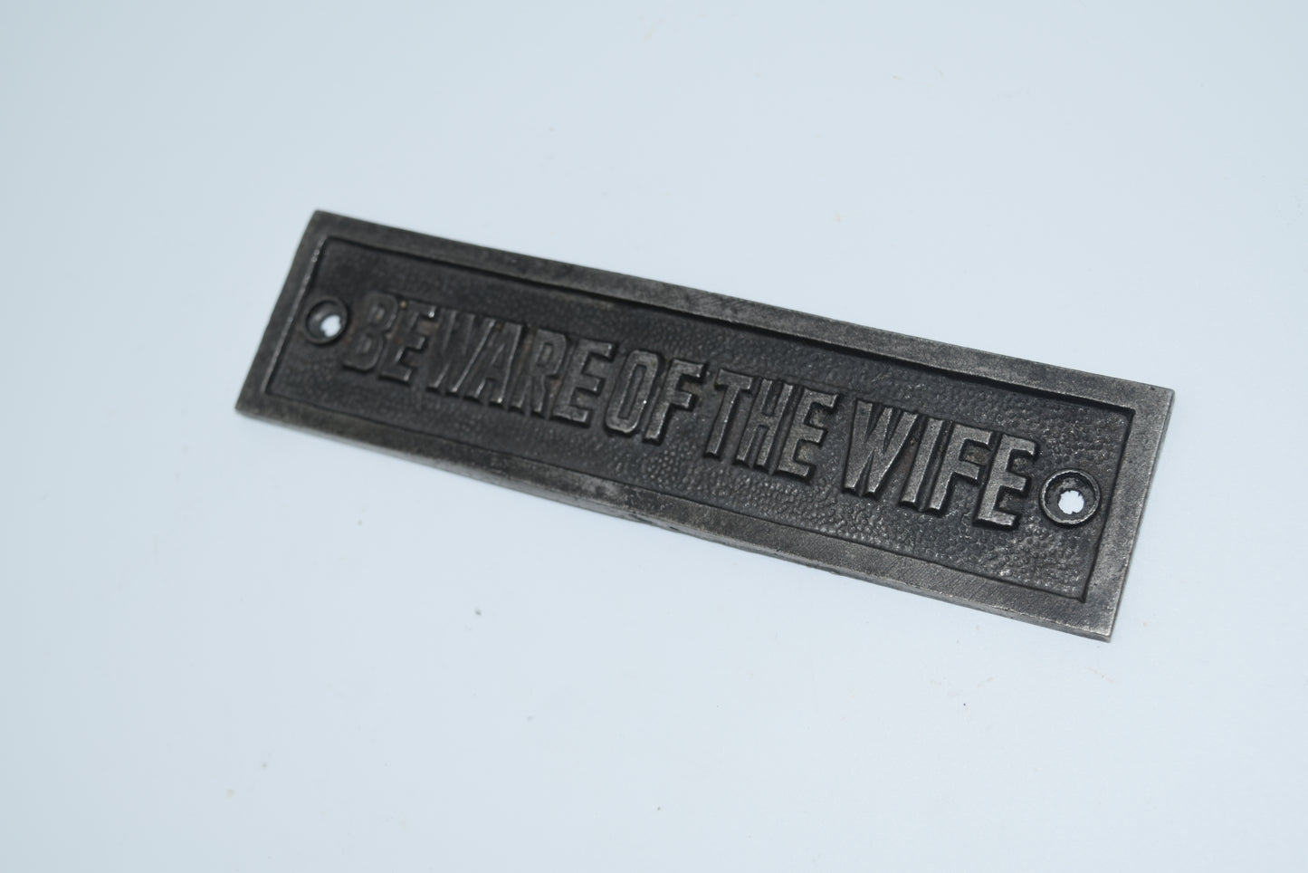 Beware of the Wife Plaque
