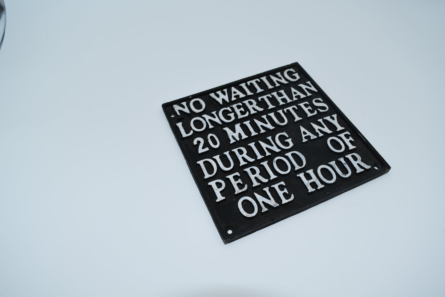 No Waiting Longer Than 20 Minutes-Sign