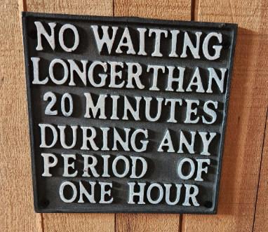 No Waiting longer than 20 Minutes
