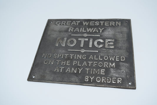 Great Western Railway Notice "No Spitting allowed on the Platform at Any Time By Order"