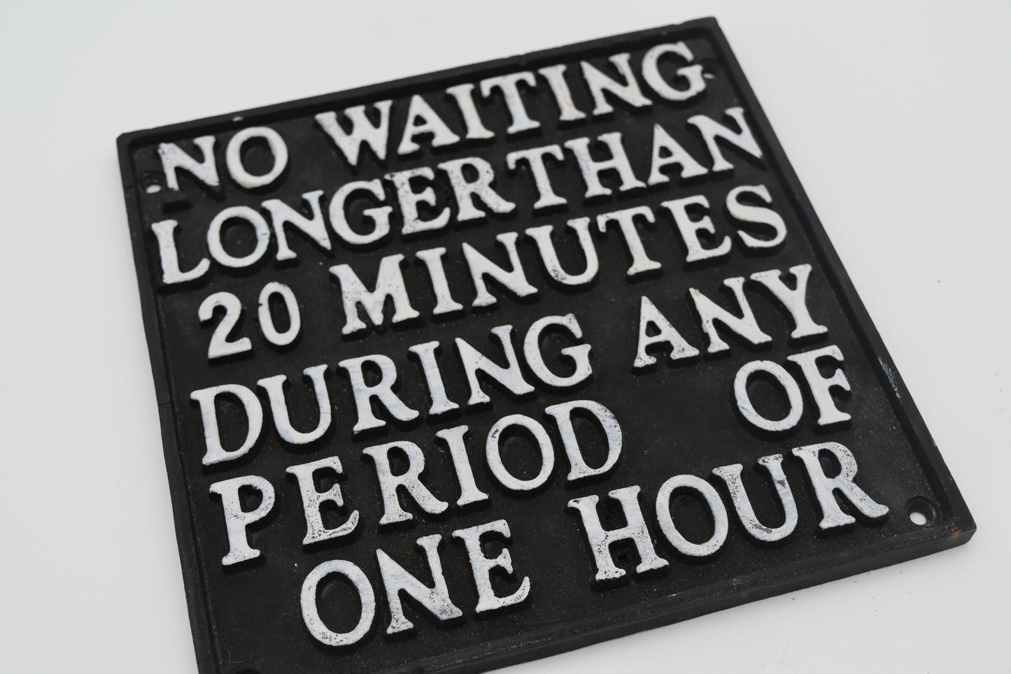 No Waiting Longer Than 20 Minutes-Sign