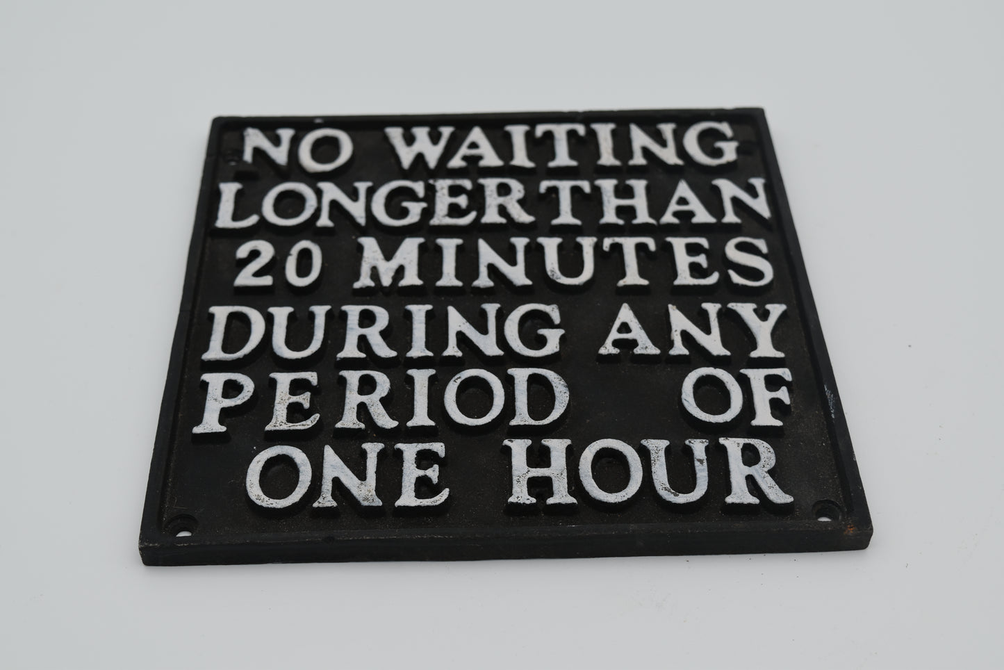No Waiting Longer Than 20 Minutes-Sign