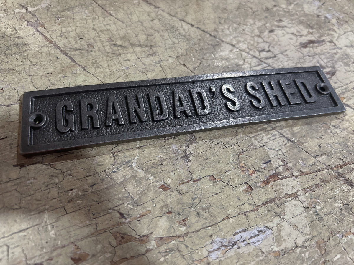 Plaque "Grandad's Shed" Cast Iron