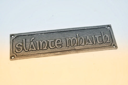 Slainte Mhaith - 'Gaelic - Good Health'