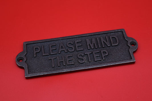 Please Mind the Step Plaque - Antique Iron