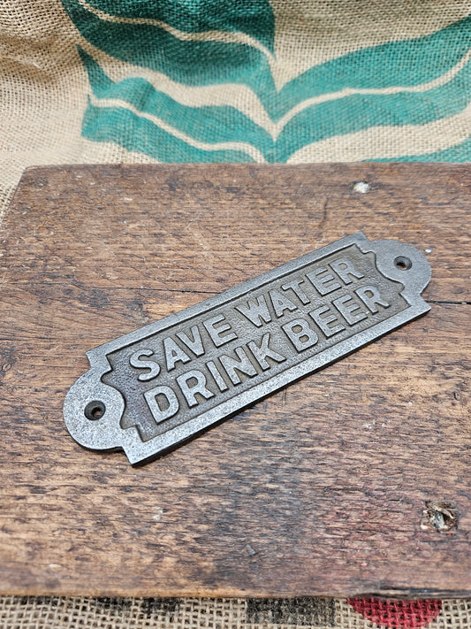 Save Water Drink Beer Plaque