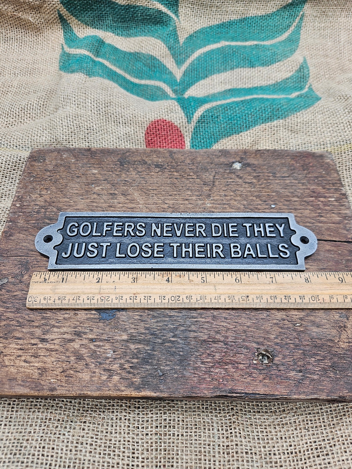 Golfers Never Die, They Just LoseTheir Balls-Cast Antique Iron 2 inches by 8 inches