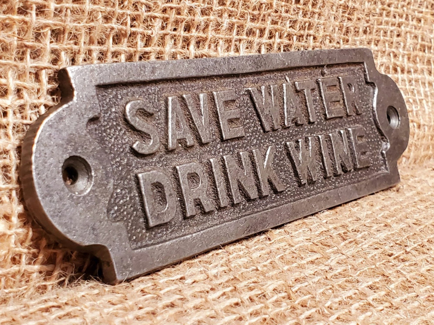 Save Water - Drink Wine - Spearhead Collection - Plaques and Signs - Gift Ideas, Plaques and Signs, The Man Cave, The Wine Cellar