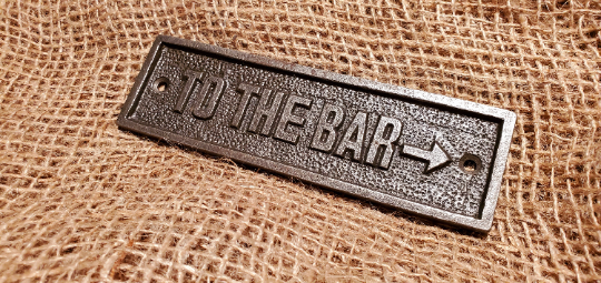 To The BAR - Plaque - Spearhead Collection - Plaques and Signs - The Man Cave