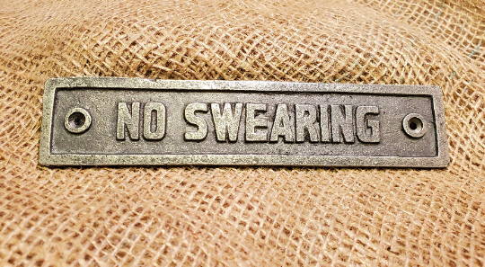 No Swearing Plaque